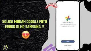 Cara Perbaiki Google Foto Tidak Bisa Dibuka di HP Samsung