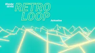 RETRO STYLE - Blender Eevee Loop Animation Tutorial