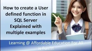 SQL Tutorials - How to create a user defined function in SQL Server