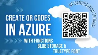 Azure Serverless QR-Code Generator using Functions with Blob Storage and TrueType Font