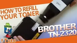 How To Refill A TN2320  Brother Toner Cartridge