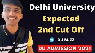 DU Expected 2nd cut off 2021| DU CUT OFF 2021| DU ADMISSION 2021| DU BUZZ 