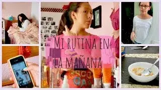 Mi rutina en la mañana ☀ // My morning routine