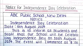 Notice On Independence Day Celebration | notice writing on independence day celebration in school