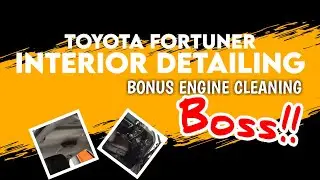 INTERIOR DETAILING TOYOTA FORTUNER BONUS ENGINE DETAILING