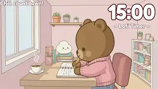 Cute 15 Minute Timer | Lofi Music for Studying  🎵