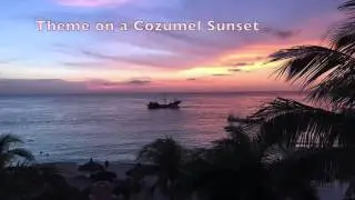 Theme on a Cozumel Sunset (original piano composition)