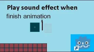 How to play sound effect when finish animation in Godot