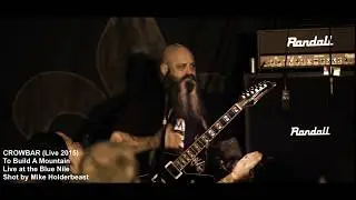 CROWBAR - "To Build A Mountain" (Live 2015)