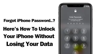 Forgot iPhone Password..? How To Unlock Your iPhone 6/7/8/X/11/12/13/14/15 Without Losing Your Data