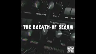 THE BREATH OF SERUM soundbank