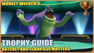 Ratchet and Clank Size Matters - Monkey Wrench'd Trophy Guide