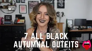 7 ALL BLACK AUTUMNAL OUTFITS | AW22