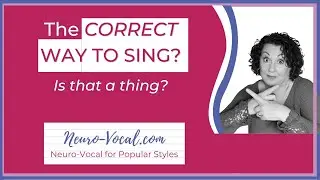 LEARN TO SING CORRECTLY and You Can Sing Anything!