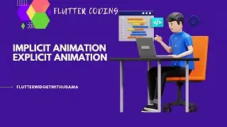 Flutter Animations Explained: Implicit vs Explicit in urdu/hindi |  Guide to Flutter Animations 2025