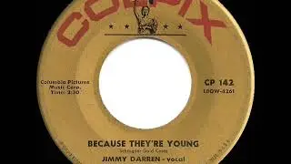 R.I.P. JAMES - 1960 James Darren - Because They’re Young