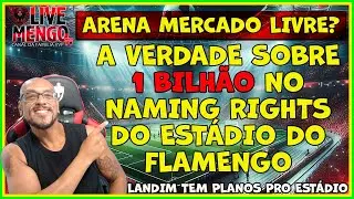 #NOATAQUE 06 - NAMING RIGHTS DE 1 BILHÃO NO ESTÁDIO DO FLAMENGO | LANDIM TEM PLANOS A LONGO PRAZO E+