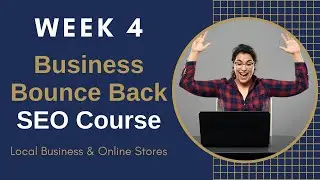 Free SEO Training Course Week 4: May-June 2020 Blueprint for Local SEO & Online Stores Step by Step