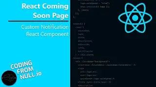 React Coming Soon Page #7 - Custom Notification React Component