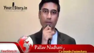 CEO of FusionCharts Pallav Nadhani introduces his startup on YourStory TV