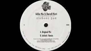 Willie Mix & Darrell Nutt - Without You (Infiniti Remix)