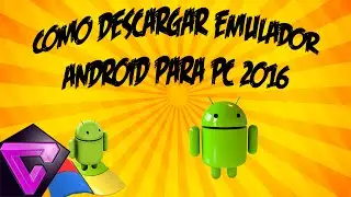 "Como Descargar Emulador Android - Mejor Emulador Android " SIN LAG 2016 "