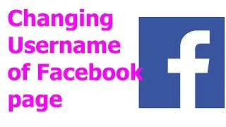 How To Change The Username Of  Facebook Page