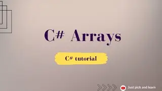 Arrays in C# | C# arrays | C# tutorial for beginners