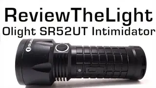 ReviewTheLight:  Olight SR52UT Intimidator [1100 Lumens, No Dome = Mega Throw!]