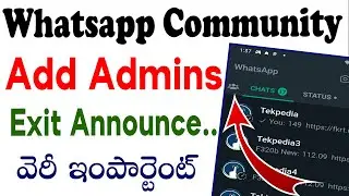 Whatsapp community add admins | exit whatsapp community | exit whatsapp announcement group