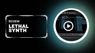 Lethal Synth Review: Core Bass Presets Part 1