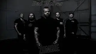 Bad Wolves - Zombie