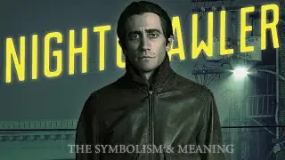 The SYMBOLISM and SOCIAL COMMENTARY of Nightcrawler