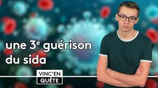 Une 3e GUÉRISON DU SIDA ☛ Trois minutes pour comprendre