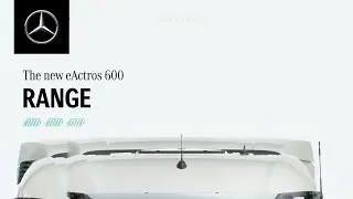 The new eActros 600: Range | Mercedes-Benz Trucks