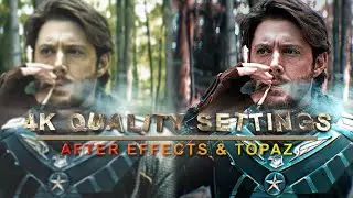 4k Quality Settings After Effects ,Topaz Enhance