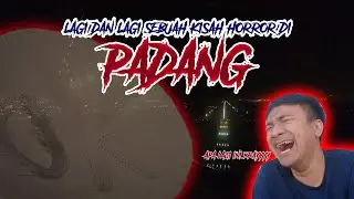 [F-LOG] CERITA HORROR DI PADANG, EH ADA YANG NGIKUT 👻