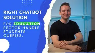 Right Chatbot Solution For Education Sector | Handle Students Queries | No Code |
