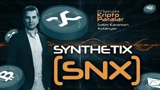 Synthetix (SNX) Hakkında Bilmeniz Gereken Her Şey - 10 Soruda Kriptoparalar #13