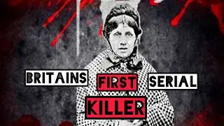 Britains First Serial Killer and Her Murderous Spree 🩸