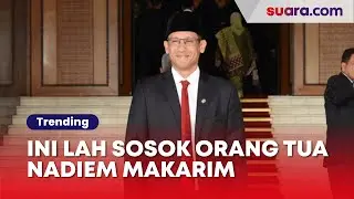 Siapa Orang Tua Nadiem Makarim? Anak Pejabat dari Kecil Dikritik JK Tak Datangi Daerah