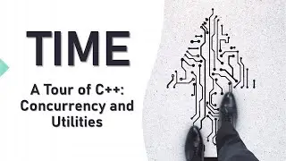 Time ( A Tour of C++: Concurrency and Utilities )