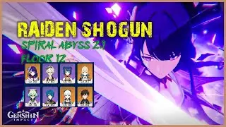 Raiden Shogun - Spiral Abyss Patch 2.1 - Floor 12 | 9 Stars
