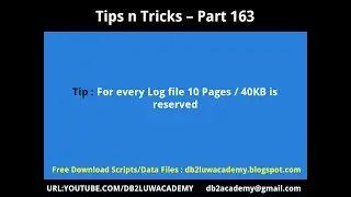 Tips n Tricks Part 163 For Every Transactional Log File 10 Pages is Reserved