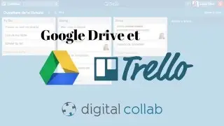 Les Apps qui changent la vie : TRELLO, lier un document GOOGLE DRIVE dans une tâche !