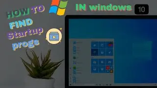 HOW TO  find startup programs in windows 🔟|quick & easy|