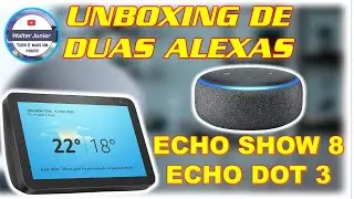 CHEGOU! A MINHA AMAZON ECHO SHOW 8 & ECHO DOT 3 | VOCÊ tem que ver isso! Alexa, me siga. Unboxing