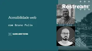 Acessibilidade web, com Bruno Pulis