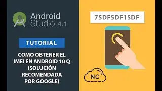 Como Obtener el IMEI en Android 10 Q (Solución Recomendada por Google)