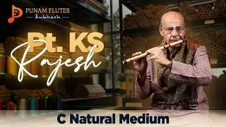 Punam Flutes C Natural Medium Bansuri by Pt. KS. Rajesh Ji.